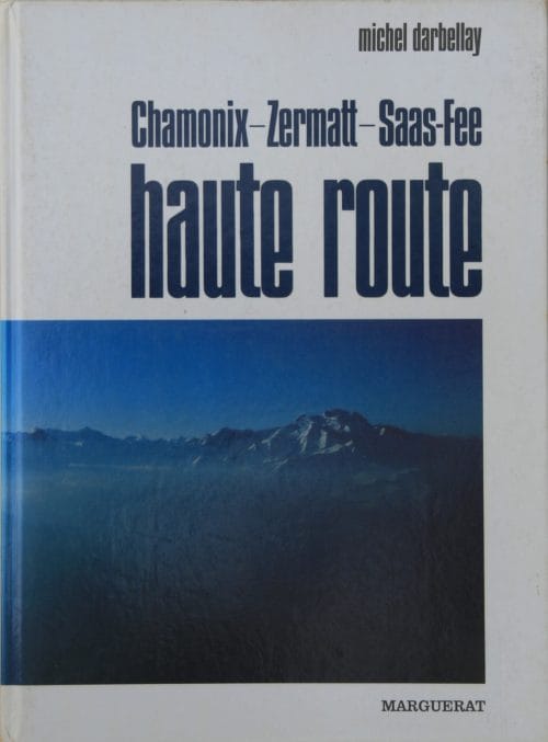 Haute Route Chamonix - Zermatt - Saas-Fee